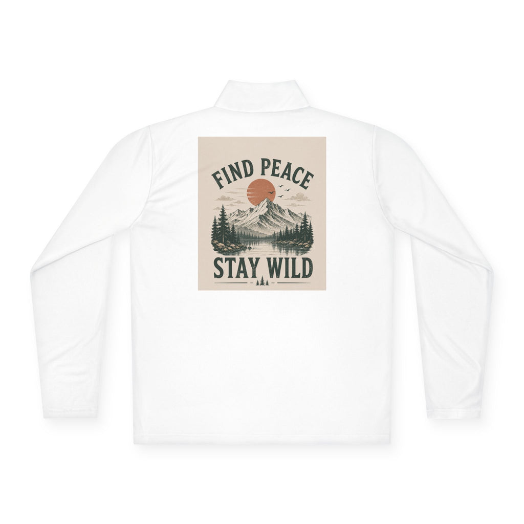 Quarter-Zip Pullover — "Find Peace Stay Wild" Mountain Outdoor Pullover
