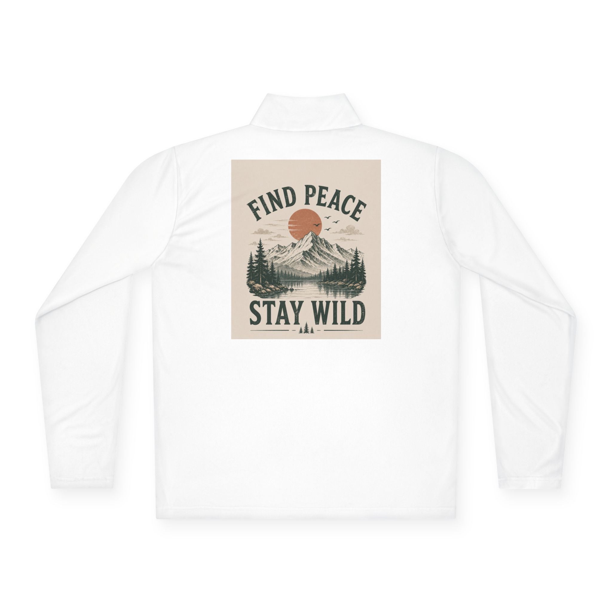 Quarter-Zip Pullover — "Find Peace Stay Wild" Mountain Outdoor Pullover