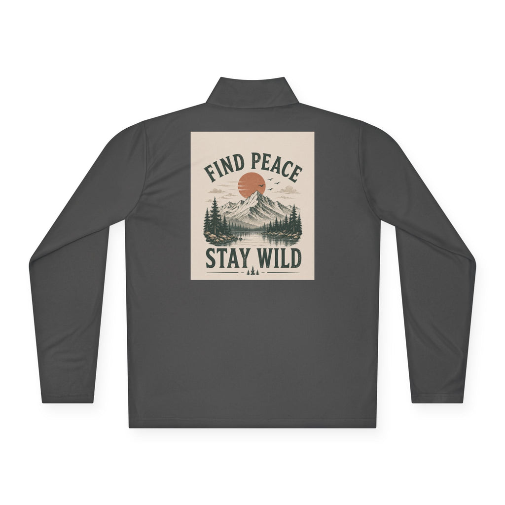Quarter-Zip Pullover — "Find Peace Stay Wild" Mountain Outdoor Pullover