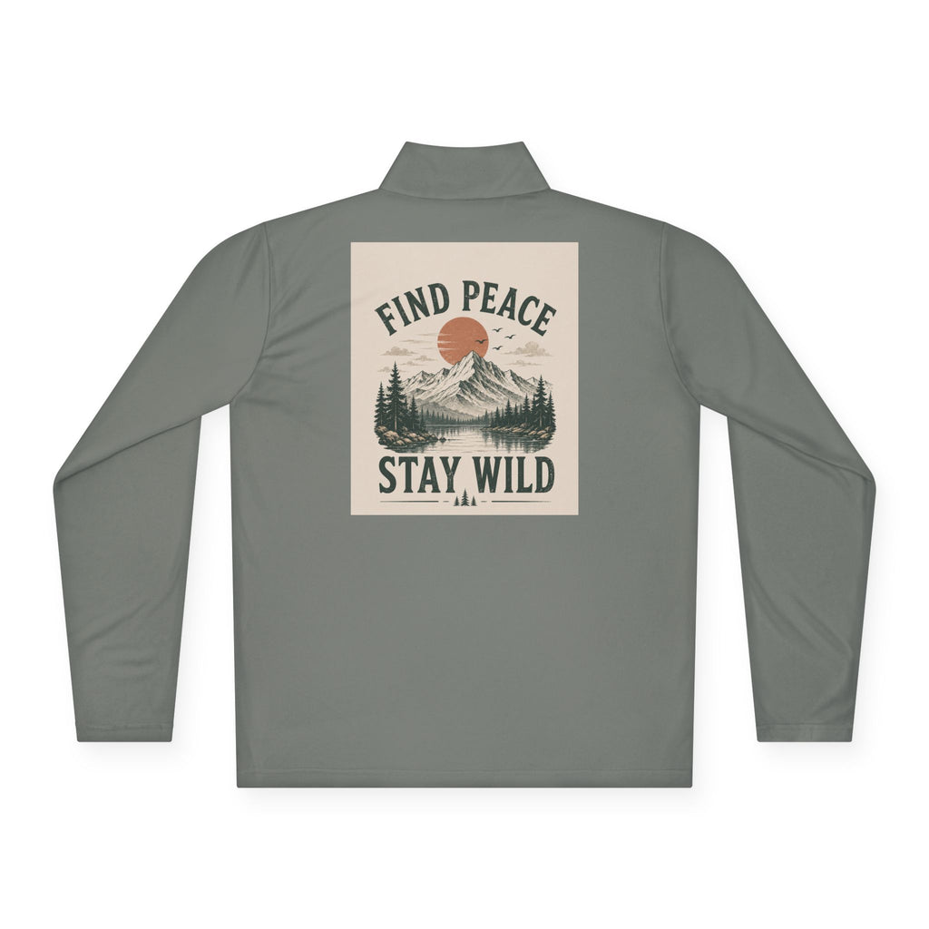 Quarter-Zip Pullover — "Find Peace Stay Wild" Mountain Outdoor Pullover