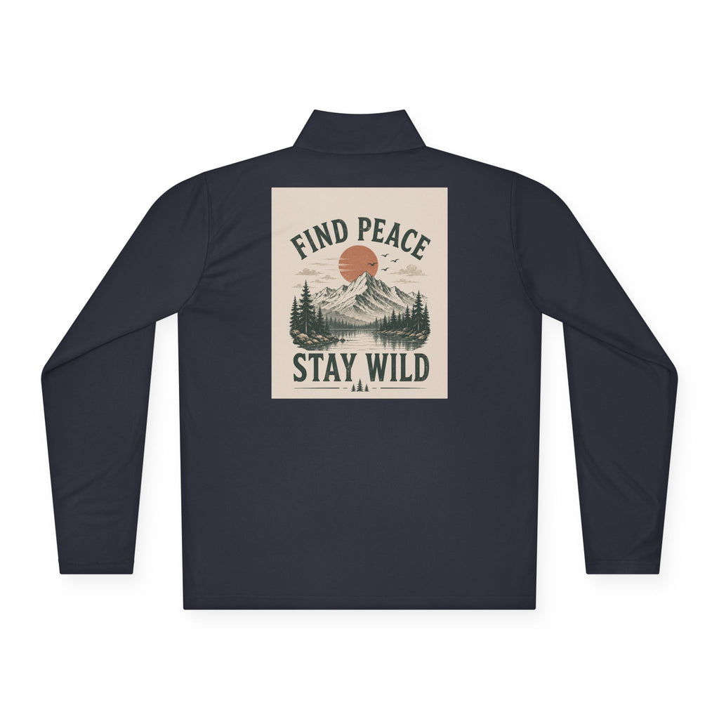 Quarter-Zip Pullover — "Find Peace Stay Wild" Mountain Outdoor Pullover