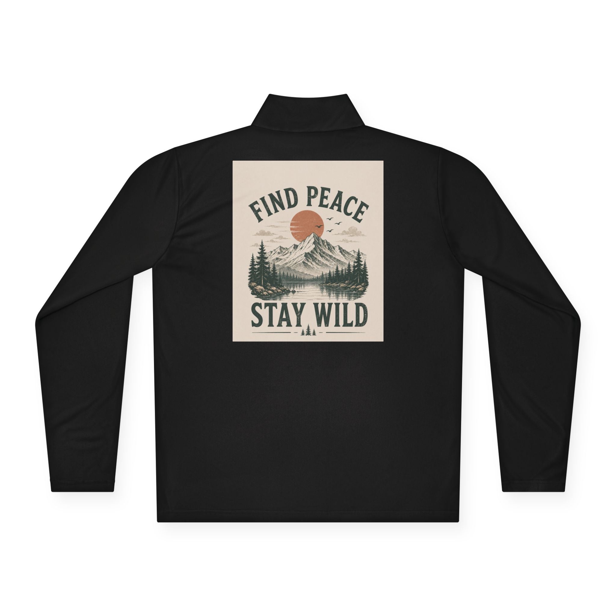 Quarter-Zip Pullover — "Find Peace Stay Wild" Mountain Outdoor Pullover